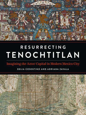 cover image of Resurrecting Tenochtitlan